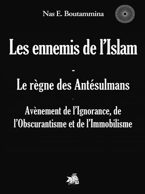 cover image of Les ennemis de l'Islam--Le règne des Antésulmans